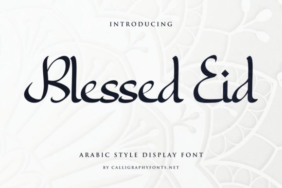 Blessed Eid: A Premium Arabic Calligraphy Font for Crafters