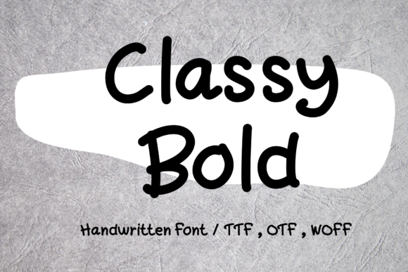 Classy Bold: A Handwritten Font for Elegant Publishing