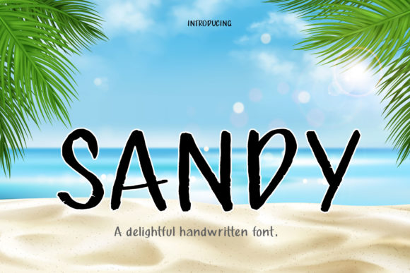 Enhance Your Campaigns with Sandy, the Handwritten Font