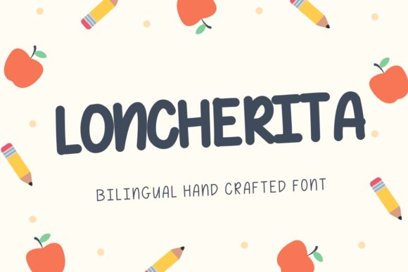 Loncherita: A Handwritten Font for Engaging Campaigns