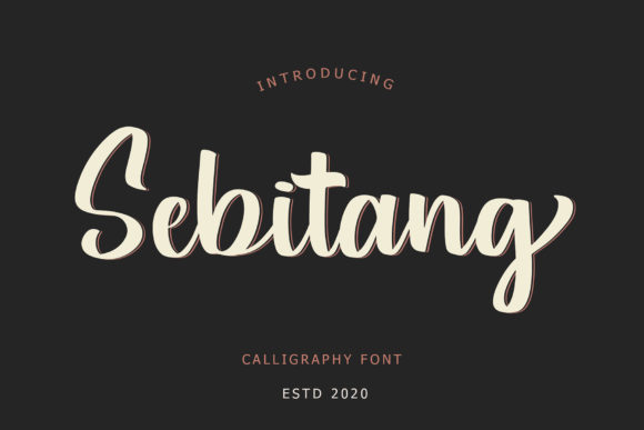 Sebitang: A Graceful Calligraphy Font for Elegant Publications